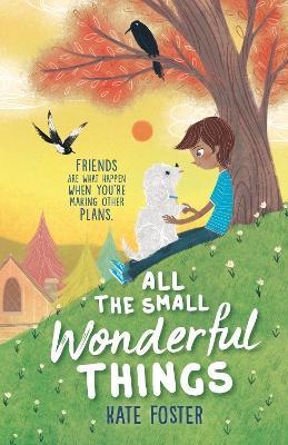 All the Small Wonderful Things - Kate Foster - cover