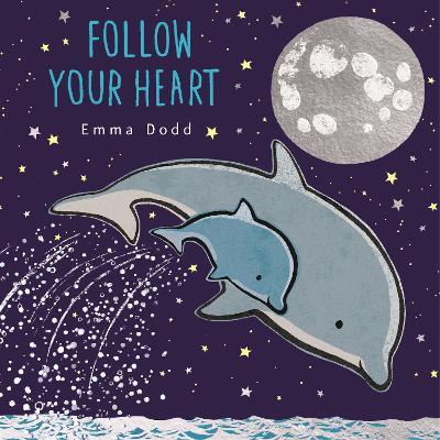 Follow Your Heart Padded Board Book - Emma Dodd - cover