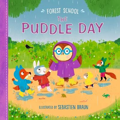 Forest School: The Puddle Day - Ruth Symons - cover