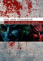 The One Thousand: Book Two: Team of Seven
