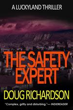 The Safety Expert: A Luckyland Thriller