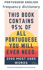 Portuguese English Frequency Dictionary - Essential Vocabulary - 2.500 Most Used Words