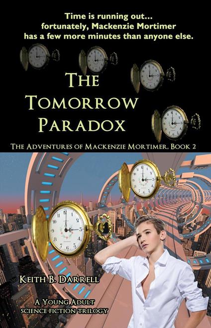 The Tomorrow Paradox - Keith B. Darrell - ebook