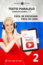 Aprender ruso | Fácil de leer | Fácil de escuchar | Texto paralelo CURSO EN AUDIO n.º 2