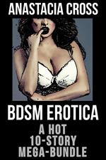 BDSM Erotica: A Hot 10-Story Mega-Bundle