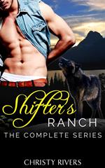 Shifter's Ranch: The Complete Series