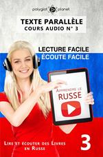 Apprendre le russe | Écoute facile | Lecture facile | Texte parallèle COURS AUDIO N° 3