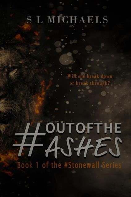 #OutOfTheAshes - S L Michaels - ebook