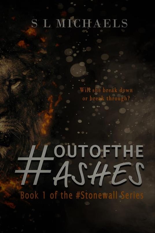 #OutOfTheAshes - S L Michaels - ebook