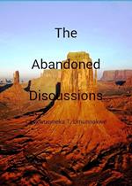 The Abandoned Discussions