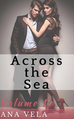 Across the Sea (Volume One)
