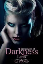 Lotus: Daughter of Darkness (Part I)