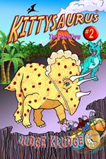 Tri-Pizza-Tops -- Book Two of the Kittysaurus Series