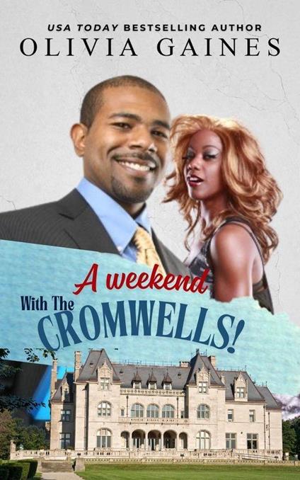 A Weekend with the Cromwells