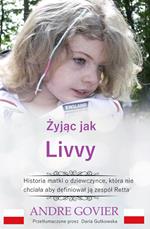 Zyjac jak Livvy
