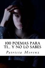 100 Poemas para ti… Y no lo sabes