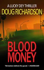 Blood Money: A Lucky Dey Thriller