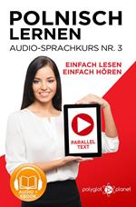 Polnisch Lernen - Einfach Lesen | Einfach Hören | Paralleltext - Audio-Sprachkurs Nr. 3