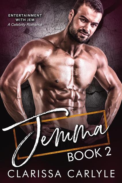Jemma 2: A Celebrity Romance - Clarissa Carlyle - ebook