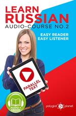 Learn Russian - Easy Reader | Easy Listener | Parallel Text Audio Course No. 2