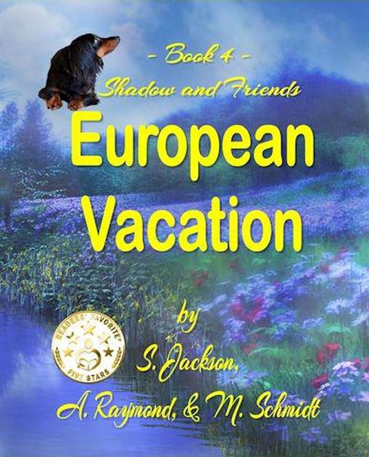 Shadow and Friends European Vacation - JACKSON S,A. Raymond - ebook