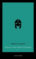 Almuric and Other Fantasies