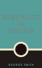 Highways in Hiding