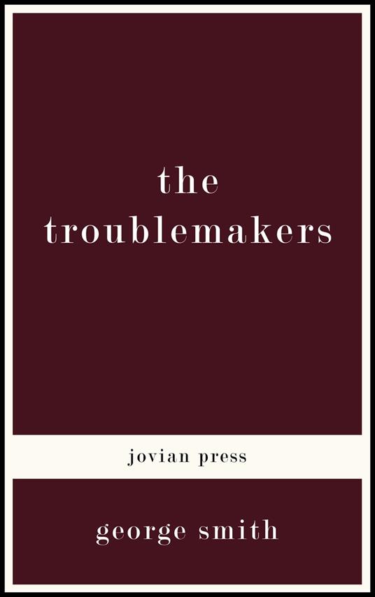 The Troublemakers