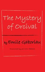 The Mystery of Orcival
