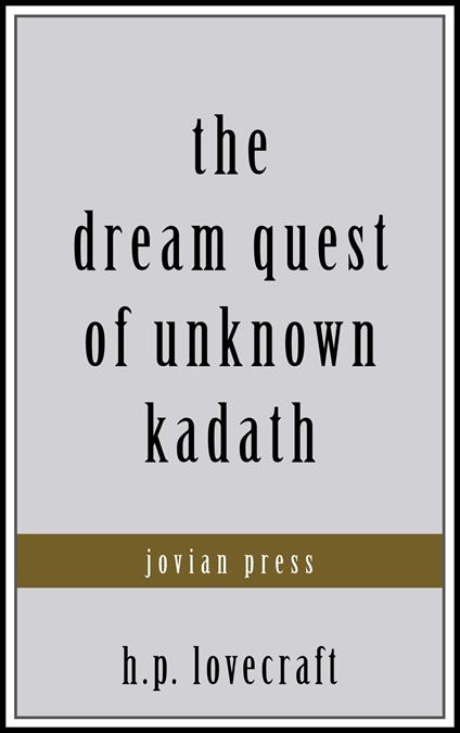 The Dream Quest of Unknown Kadath