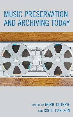 Music Preservation and Archiving Today - cover
