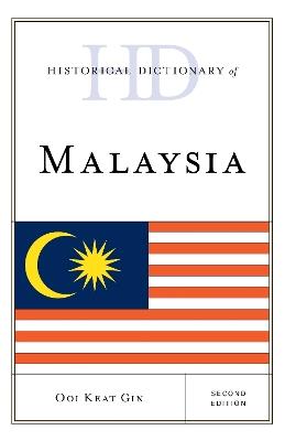 Historical Dictionary of Malaysia - Ooi Keat Gin - cover