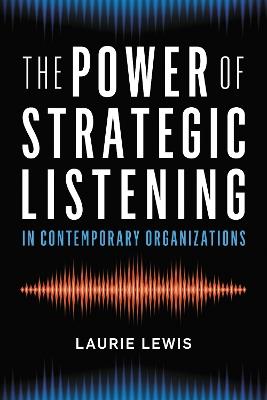 The Power of Strategic Listening - Laurie Lewis - cover