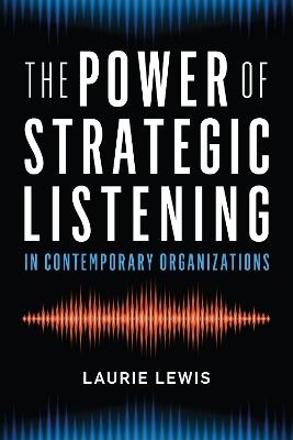 The Power of Strategic Listening - Laurie Lewis - cover