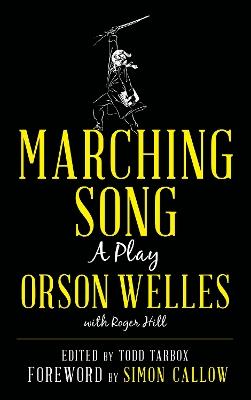Marching Song: A Play - Orson Welles - cover