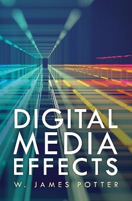 Digital Media Effects - W. James Potter - cover