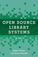 Open Source Library Systems: A Guide