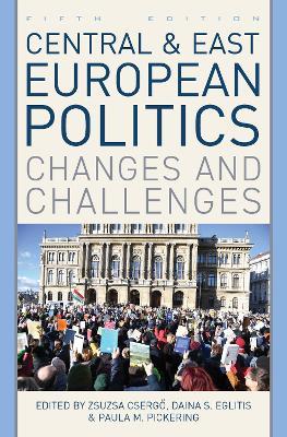 Central and East European Politics: Changes and Challenges - cover