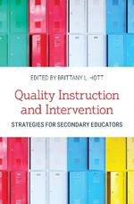 Quality Instruction and Intervention: Strategies for Secondary Educators