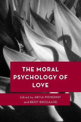 The Moral Psychology of Love - cover