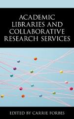 Academic Libraries and Collaborative Research Services
