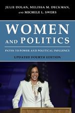 Women and Politics: Paths to Power and Political Influence