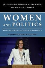 Women and Politics: Paths to Power and Political Influence