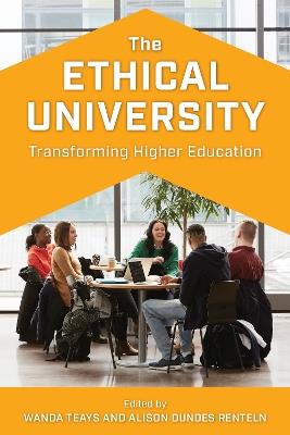 The Ethical University: Transforming Higher Education - cover