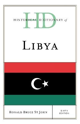 Historical Dictionary of Libya - Ronald Bruce St John - cover
