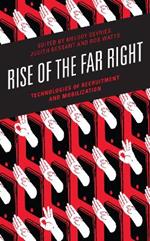 Rise of the Far Right: Technologies of Recruitment and Mobilization