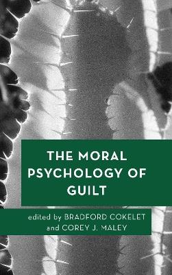 The Moral Psychology of Guilt - cover