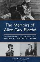 The Memoirs of Alice Guy Blache