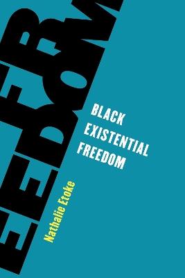 Black Existential Freedom - Nathalie Etoke - cover