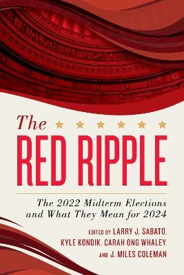 The Red Ripple: The 2022 Midterm Elections and What They Mean for 2024 - cover